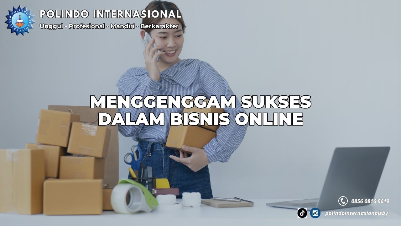 Menggenggam Sukses Dalam Bisnis Online